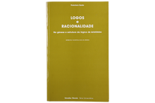 Logos e Racionalidade na Génese e Estrutura da Lógica de Aristóteles