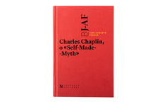 Charles Chaplin, o «Self-Made-Myth»