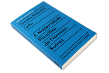 A Modernidade Filosófica de Francisco Suárez