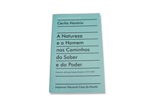 A Natureza e o Homem nos Caminhos do Saber e do Poder - Francisco de Borja Garção Stockler (1759-1829)