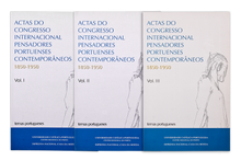 Actas do Congresso Internacional Pensadores Portuenses Contemporâneos (1850-1950)