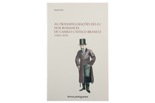 As (Trans)Figurações do Eu nos Romances de Camilo Castelo Branco (1850-1870)