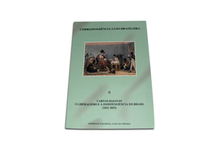 Correspondência Luso-Brasileira - Cartas Baianas. O Liberalismo e a Independência do Brasil (1821-1823) - Vol. II