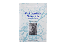 Da Liberdade Necessária e Outros Textos