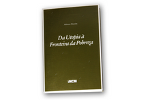 Da Utopia à Fronteira da Pobreza