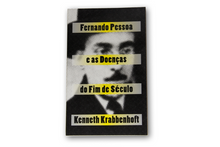 Fernando Pessoa e as Doenças do Fim de Século