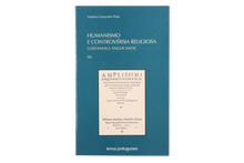 Humanismo e Controvérsia Religiosa - Lusitanos e Anglicanos