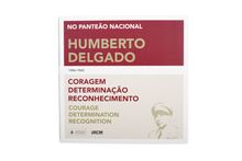 Humberto Delgado (1906-1965) - Coragem, Determinação, Reconhecimento