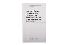 Inventário de Marcas de Pratas Portuguesas e Brasileiras Século XV a 1887