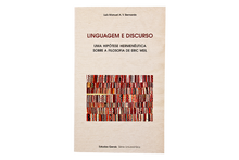 Linguagem e Discurso - Uma Hipótese Hermenêutica Sobre a Filosofia de Eric Weil