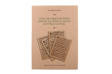 Livro de Varios Motetes Officio da Semana Santa e Ovtras Covsas