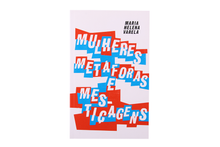 Mulheres, Metáforas e Mestiçagens