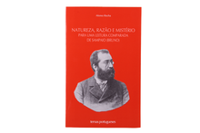 Natureza, Razão e Mistério. Para uma leitura comparada de Sampaio (Bruno)