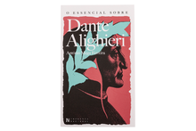 O Essencial sobre Dante Alighieri (N.º 134)