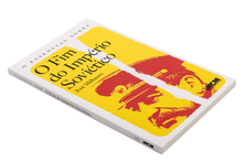 O Essencial sobre o Fim do Império Soviético (N.º 117)