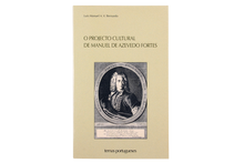 O Projecto Cultural de Manuel de Azevedo Fortes - Um Caso de Recepção do Cartesianismo na Ilustração Portuguesa