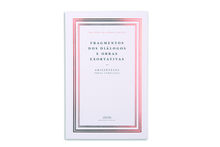 Obras Completas de Aristóteles — Fragmentos dos Diálogos e Obras Exortativas