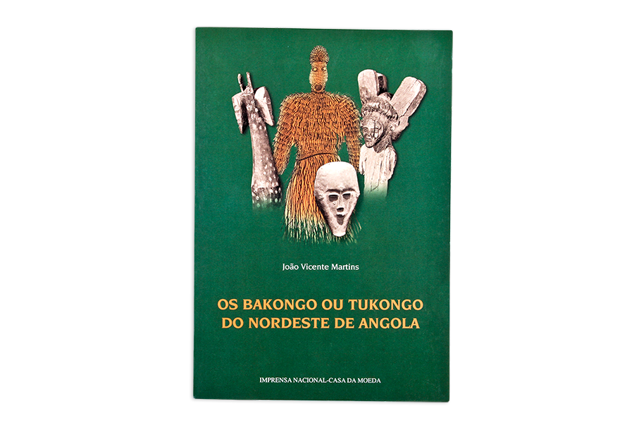 Livro: Os Bakongo Ou Tukongo Do Nordeste De Angola | INCM