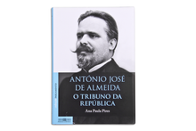 António José de Almeida - O tribuno da República