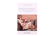 'Por Acazo Hum Viajante...' - A Vida e a Obra de Catarina de Lencastre, 1ª Viscondessa de Balsemão (1749-1824)
