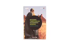 Roteiros Turísticos do Património Mundial: Guimarães