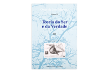 Teoria do Ser e da Verdade - Vol. IX - Tomo III