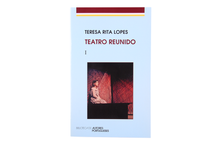 Teresa Rita Lopes - Teatro Reunido - Vol. I