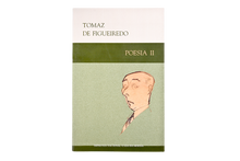 Tomaz de Figueiredo - Poesia (com 13 livros inéditos) - Vol. II