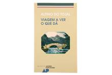 Viagem a Ver o Que Dá