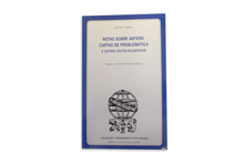 Notas Sobre Antero, Cartas de Problemática e Outros Textos Filosóficos