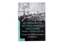 Presidentes do Parlamento Português (Os) - Vol. II