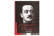 Ramada Curto : Republicano, Socialista, Laico